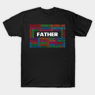 Fathers Day, Dad, Daddy, Father, Birthday T-Shirt